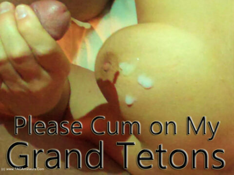 Cum On My Grand Tetons Pt2 - video